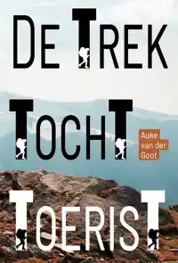 DE TREKTOCHTTOERIST