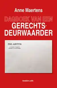 DAGBOEK VAN EEN GERECHTSDEURWAARDER