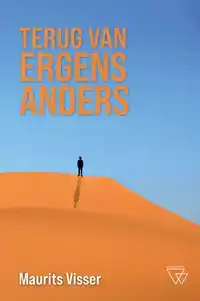 TERUG VAN ERGENS ANDERS