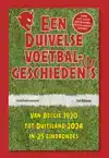 EEN DUIVELSE VOETBALGESCHIEDENIS