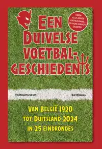 EEN DUIVELSE VOETBALGESCHIEDENIS