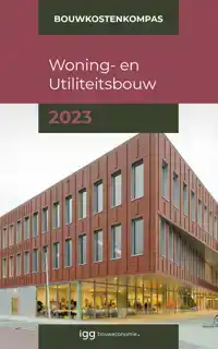 BOUWKOSTENKOMPAS WONING- EN UTILITEITSBOUW