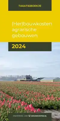 (HER)BOUWKOSTEN AGRARISCHE GEBOUWEN 2024