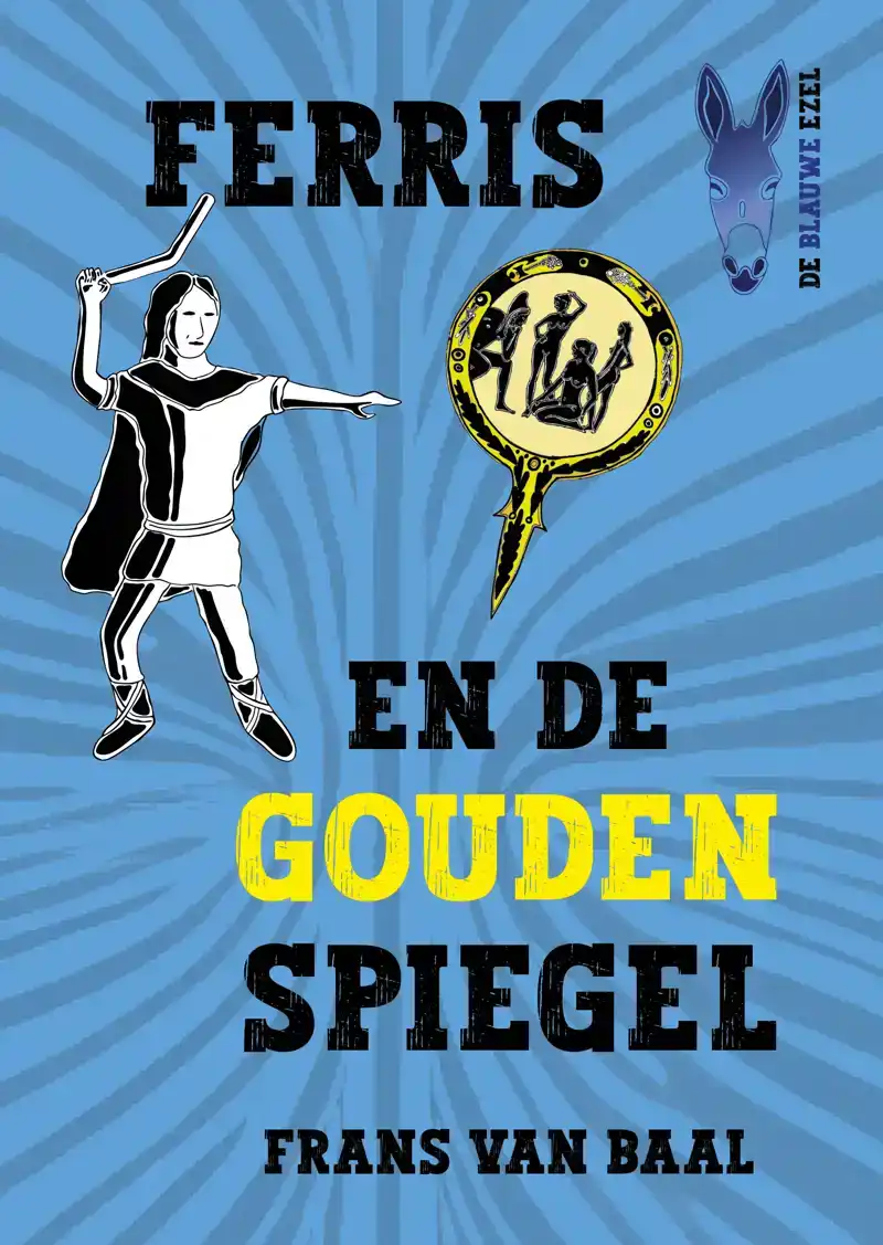 FERRIS EN DE GOUDEN SPIEGEL