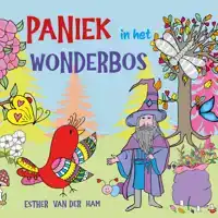 PANIEK IN HET WONDERBOS