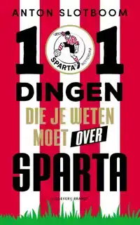 101 DINGEN DIE JE WETEN MOET OVER SPARTA