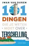 101 DINGEN DIE JE WETEN MOET OVER TERSCHELLING