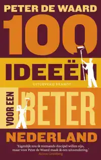 100 IDEEEN VOOR EEN BETER NEDERLAND