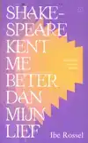 SHAKESPEARE KENT ME BETER DAN MIJN LIEF