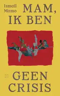 MAM, IK BEN GEEN CRISIS