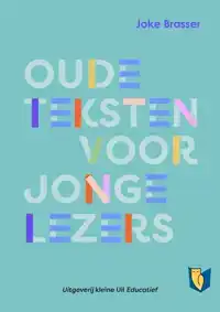 OUDE TEKSTEN VOOR JONGE LEZERS