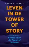 LEVEN IN DE TOWER OF STORY