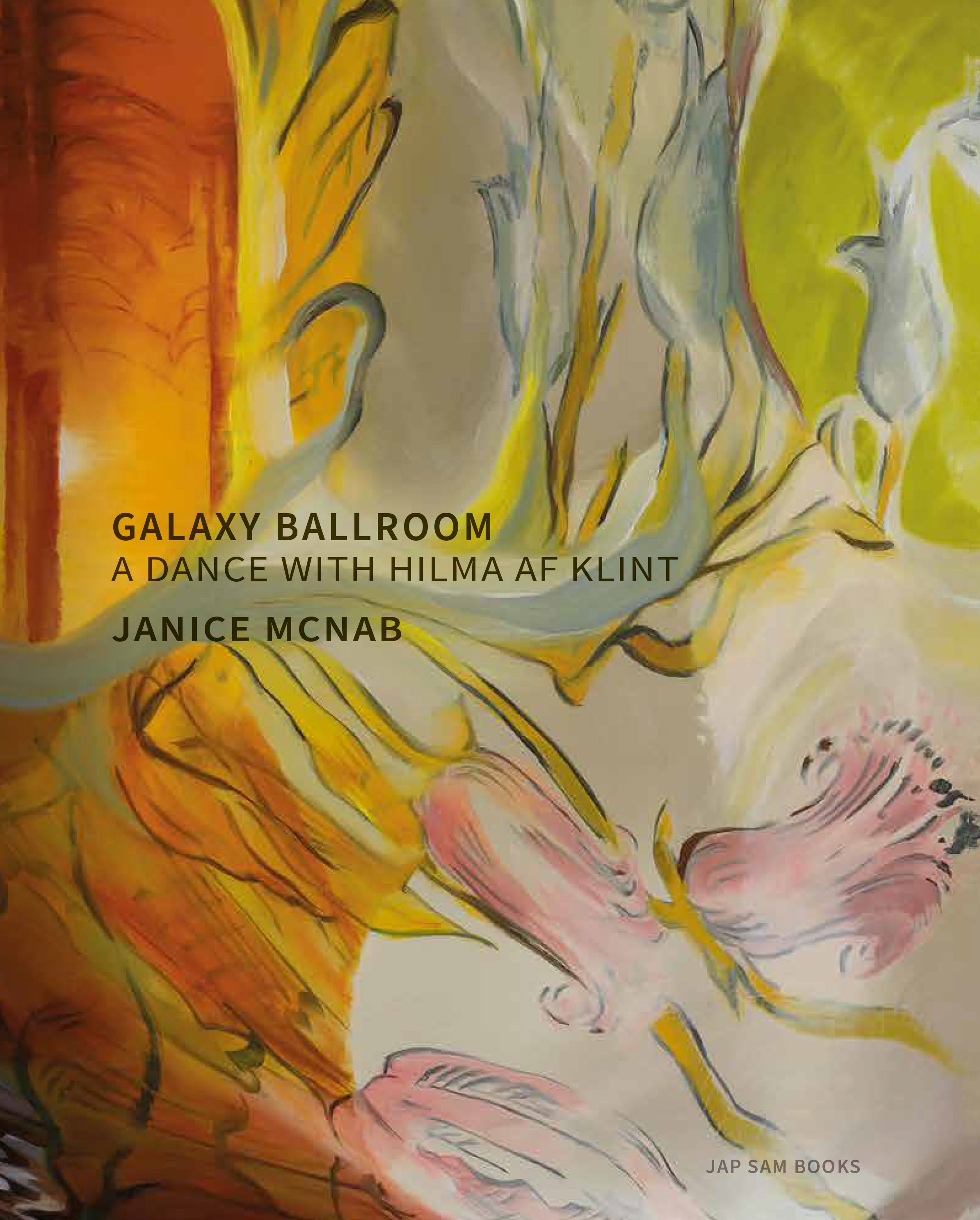 GALAXY BALLROOM. A DANCE WITH HILMA AF KLINT | JANICE MCNAB