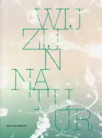 WIJ ZIJN NATUUR