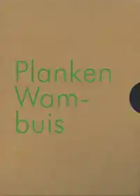 PLANKEN WAMBUIS EN HET DEELERWOUD