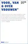 VOOR, VAN & OVER VROUWEN*