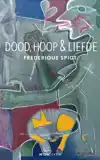 DOOD, HOOP & LIEFDE