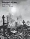 FREEDOM IS NOT FREE