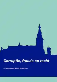 CORRUPTIE, FRAUDE EN RECHT