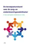 DE BEROEPSSTANDAARD VOOR DE ZORG- EN ONDERSTEUNINGSCOORDINAT