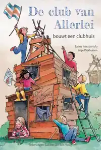 DE CLUB VAN ALLERLEI BOUWT EEN CLUBHUIS