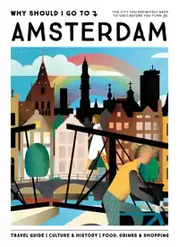 WHY SHOULD I GO TO AMSTERDAM