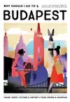 WHY SHOULD I GO TO BUDAPEST