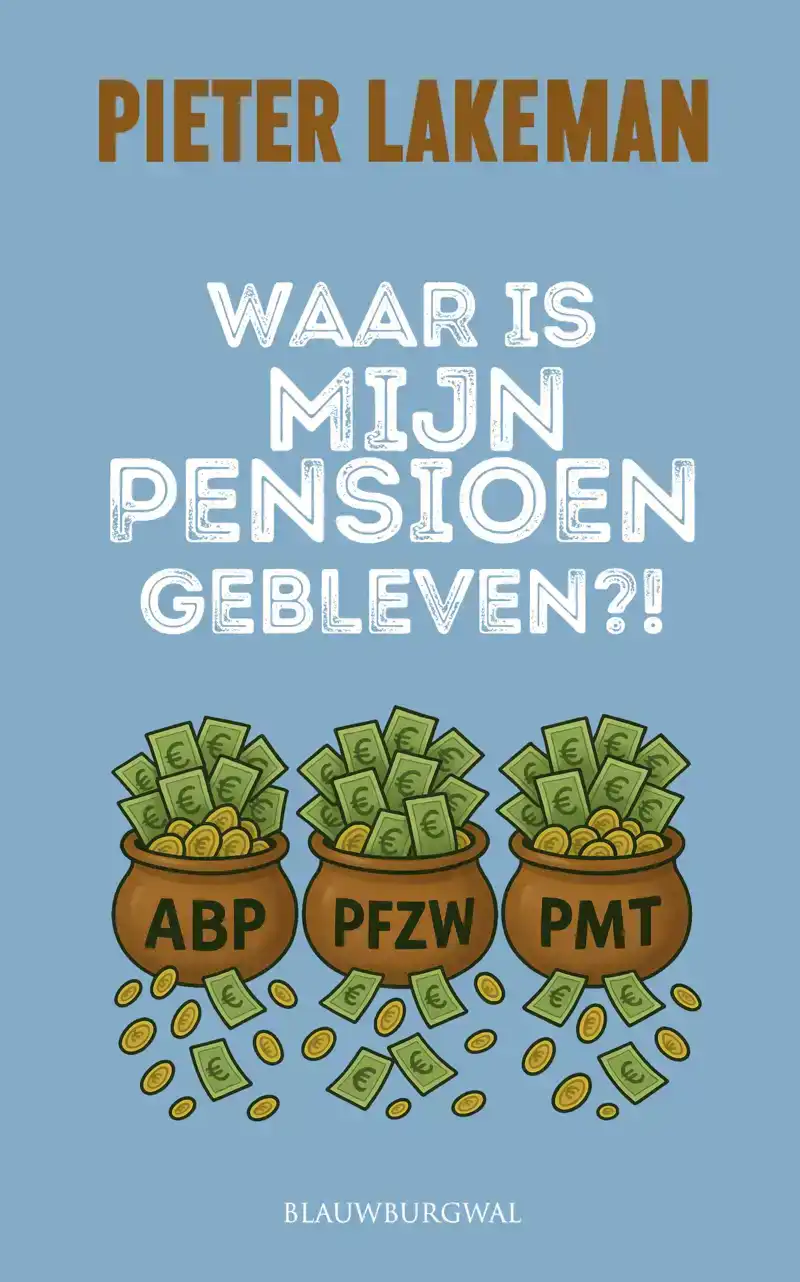 WAAR IS MIJN PENSIOEN GEBLEVEN?!