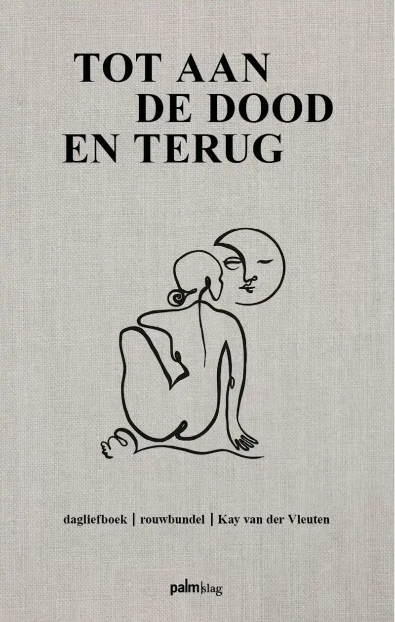 TOT AAN DE DOOD EN TERUG