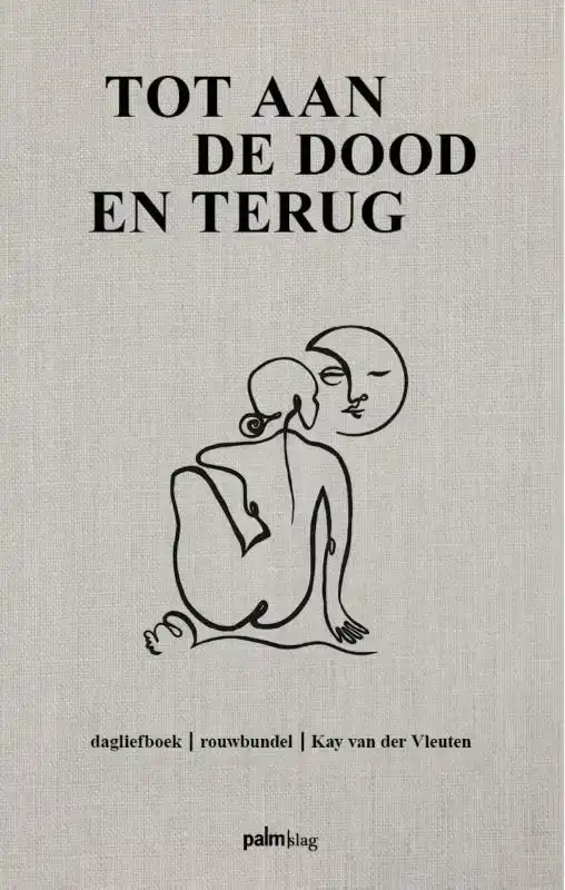 TOT AAN DE DOOD EN TERUG