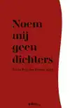 NOEM MIJ GEEN DICHTERS