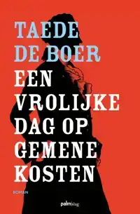 EEN VROLIJKE DAG OP GEMENE KOSTEN