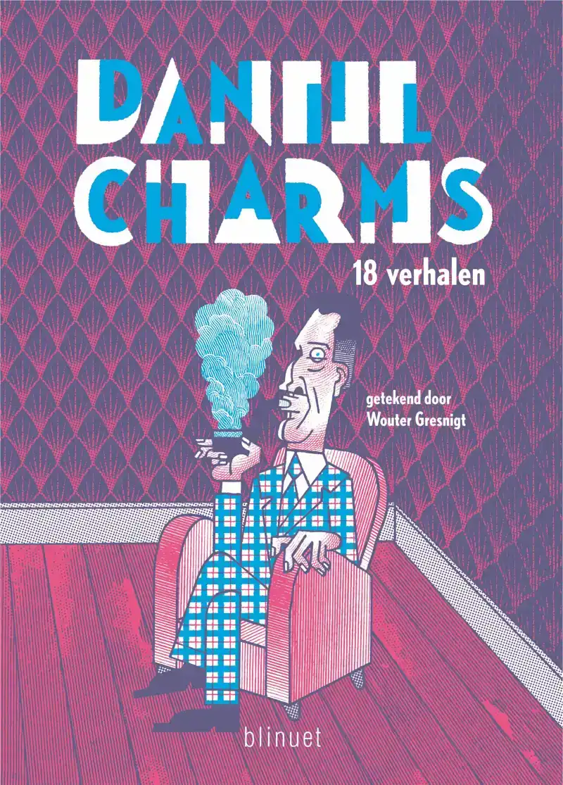 DANIIL CHARMS - 18 VERHALEN