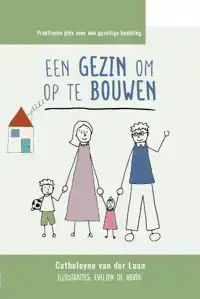 EEN GEZIN OM OP TE BOUWEN