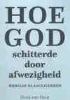 HOE GOD SCHITTERDE DOOR AFWEZIGHEID
