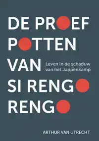 DE PROEFPOTTEN VAN SI RENGO RENGO