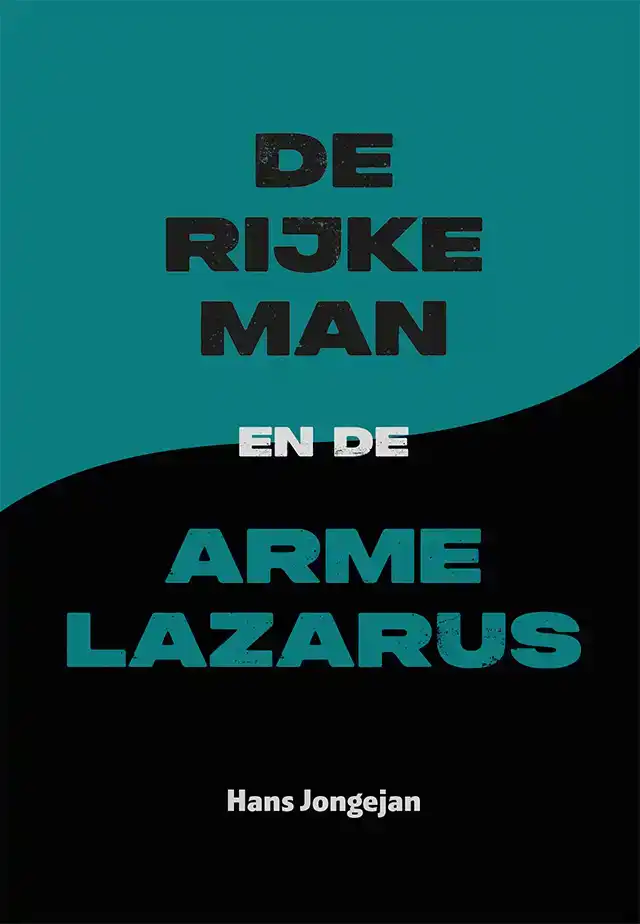 DE RIJKE MAN EN DE ARME LAZARUS
