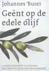 GEENT OP DE EDELE OLIJF - SET (DEEL 1 EN 2)
