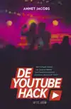 DE YOUTUBE HACK