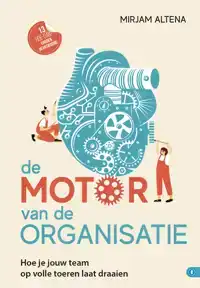 DE MOTOR VAN DE ORGANISATIE