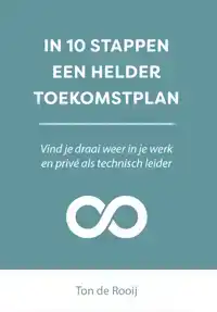 IN 10 STAPPEN EEN HELDER TOEKOMSTPLAN