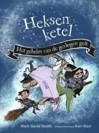 HEKSENKETEL - HET GEHEIM VAN DE GEVLOGEN GEIT