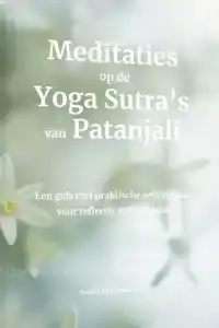 MEDITATIES OP DE YOGA SUSTRA'S VAN PATANJALI