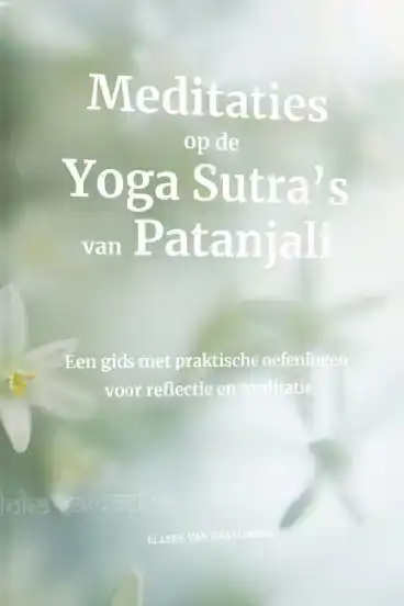 MEDITATIES OP DE YOGA SUSTRA'S VAN PATANJALI