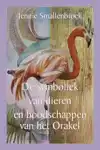 DE SYMBOLIEK VAN DIEREN EN BOODSCHAPPEN VAN HET ORAKEL