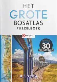 DENKSPORT - HET GROTE BOSATLAS PUZZELBOEK - TREINREIZEN