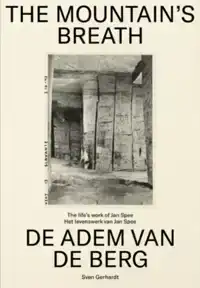 DE ADEM VAN DE BERG / THE MOUNTAIN'S BREATH