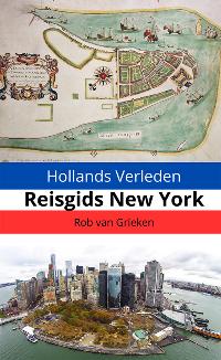 HOLLANDS VERLEDEN - REISGIDS NEW YORK