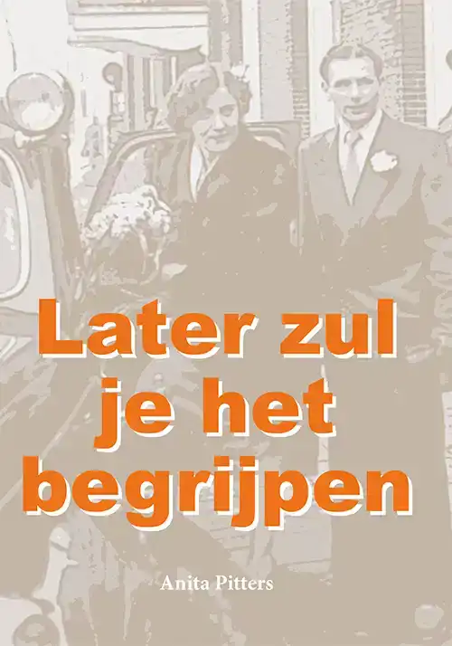 LATER ZUL JE HET BEGRIJPEN