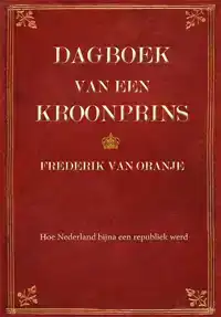 DAGBOEK VAN EEN KROONPRINS